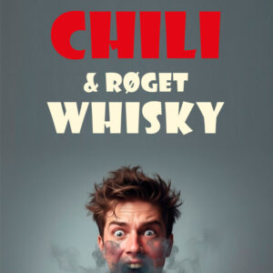 Chili / røget whisky Smagning - 12 personer