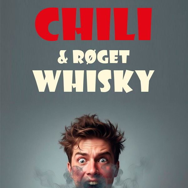 Chili / røget whisky Smagning - 12 personer
